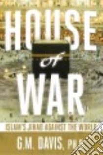 House Of War libro in lingua di Davis G. M. Ph.D.