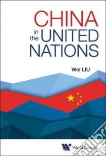 China in the United Nations libro in lingua di Liu Wei
