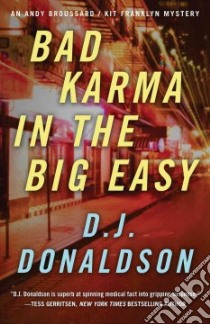 Bad Karma in the Big Easy libro in lingua di Donaldson D. J.