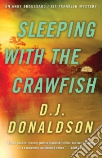 Sleeping With the Crawfish libro in lingua di Donaldson D. J.