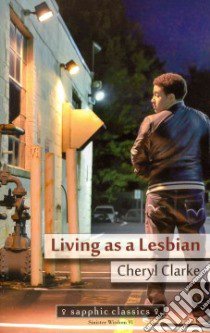 Living As a Lesbian libro in lingua di Clarke Cheryl