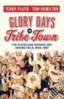 Glory Days in Tribe Town libro in lingua di Pluto Terry, Hamilton Tom