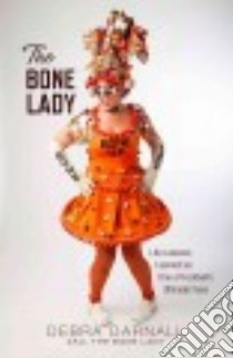 The Bone Lady libro in lingua di Darnall Debra