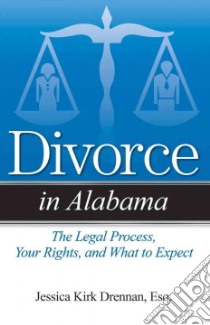 Divorce in Alabama libro in lingua di Drennan Jessica Kirk