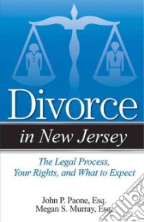 Divorce in New Jersey libro in lingua di Paone John P. Jr., Murray Megan S.