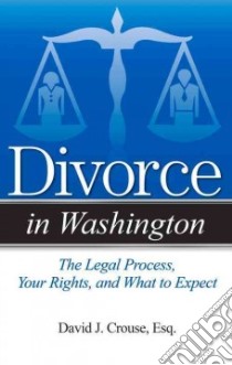 Divorce in Washington libro in lingua di Crouse David J.