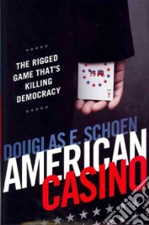 American Casino libro in lingua di Schoen Douglas E.