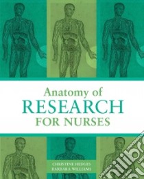 Anatomy of Research for Nurses libro in lingua di Hedges Christine Ph.D R.N., Williams Barbara Ph.D. R.N.
