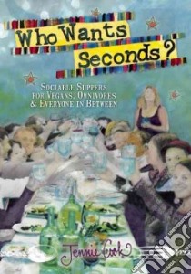 Who Wants Seconds? libro in lingua di Cook Jennie