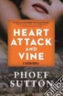 Heart Attack and Vine libro in lingua di Sutton Phoef