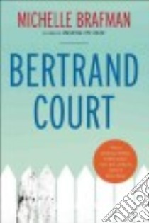 Bertrand Court libro in lingua di Brafman Michelle