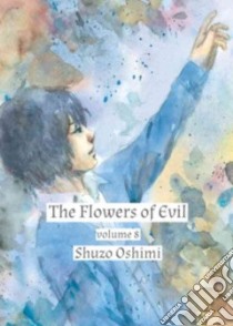 The Flowers of Evil 8 libro in lingua di Oshimi Shuzo, Starr Paul (TRN)