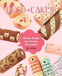 Deco Cakes! libro in lingua di Junko (COR)