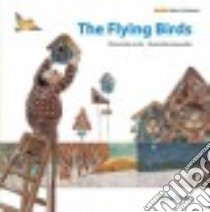The Flying Birds libro in lingua di Han Eun-sun, Kim Ju-kyoung (ILT)