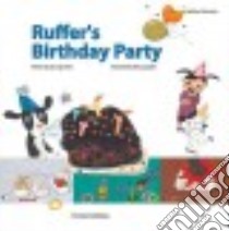 Ruffer's Birthday Party libro in lingua di Shin Soon-jae, Kim Min-jung (ILT)