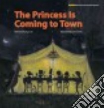 The Princess is Coming to Town libro in lingua di Yu Young-so, Park So-hyun (ILT)
