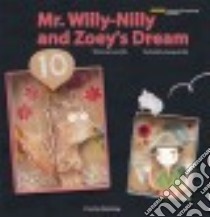 Mr. Willy-Nilly and Zoey's Dream libro in lingua di Shin Ji-yun, Bak Seung-yim (ILT)