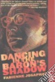 Dancing in the Baron's Shadow libro in lingua di Josaphat Fabienne