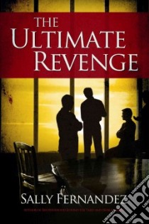 The Ultimate Revenge libro in lingua di Fernandez Sally