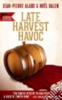 Late Harvest Havoc libro in lingua di Alaux Jean-Pierre, Balen Noel, Pane Sally (TRN)