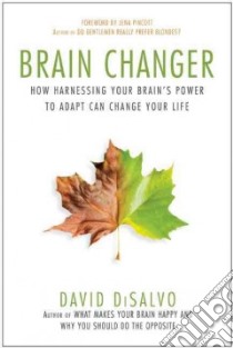 Brain Changer libro in lingua di Disalvo David, Pincott Jena (FRW)