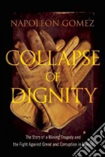 Collapse of Dignity libro in lingua di Gomez Napoleon