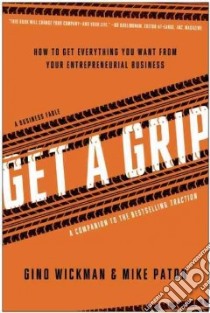 Get a Grip libro in lingua di Wickman Gino, Paton Mike