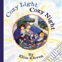 Cozy Light, Cozy Night libro in lingua di Kleven Elisa