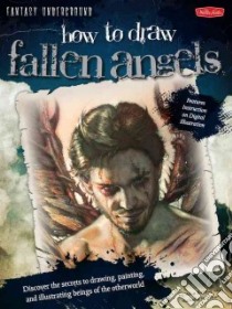 How to Draw Fallen Angels libro in lingua di Butkus Mike, Prather Michelle