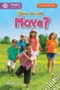 How Do We Move? libro in lingua di Morgan Sally