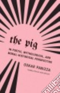 The Pig libro in lingua di Panizza Oskar, Butler Erik (TRN)