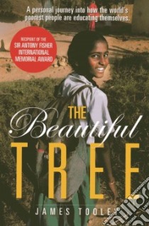The Beautiful Tree libro in lingua di Tooley James