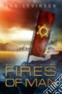Fires of Man libro in lingua di Levinson Dan