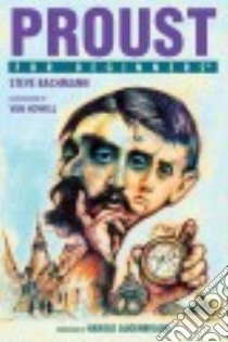 Proust for Beginners libro in lingua di Bachmann Steve, Howell Van (ILT), Augenbraum Harold (FRW)