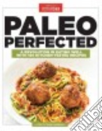 Paleo Perfected libro in lingua di America's Test Kitchen (EDT)