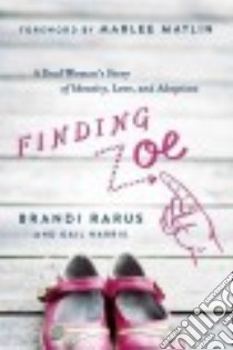 Finding Zoe libro in lingua di Rarus Brandi, Harris Gail
