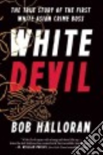 White Devil libro in lingua di Halloran Bob