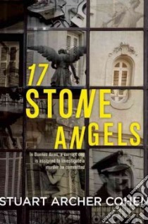 17 Stone Angels libro in lingua di Cohen Stuart Archer