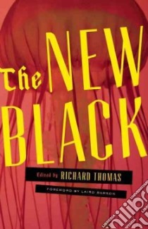 The New Black libro in lingua di Thomas Richard (EDT), Barron Laird (FRW)