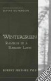 Wintergreen libro in lingua di Pyle Robert Michael, Guterson David (INT)