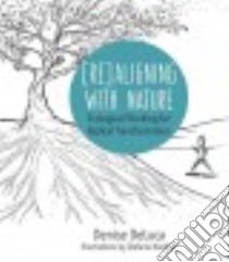 Re-aligning With Nature libro in lingua di DeLuca Denise, Koehler Stefanie (ILT)