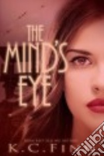 The Mind's Eye libro in lingua di Finn K. C.