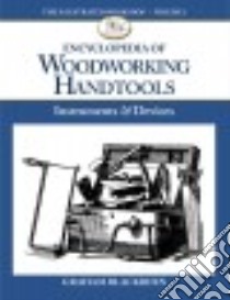 The Illustrated Encyclopedia of Woodworking Handtools, Instruments & Devices libro in lingua di Blackburn Graham