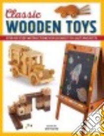 Classic Wooden Toys libro in lingua di Harrold Jim (EDT)