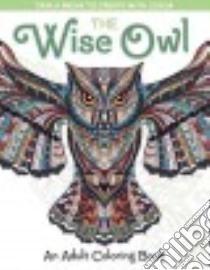 The Wise Owl libro in lingua di Spring House Press (COR)