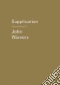 Supplication libro in lingua di Wieners John, Beckman Joshua (EDT), Caconrad (EDT), Dewhurst Robert (EDT)