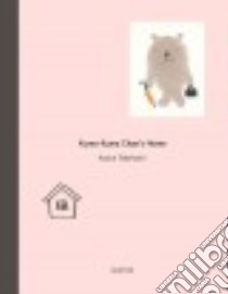 Kuma-Kuma Chan's Home libro in lingua di Takahashi Kazue