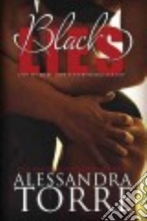 Black Lies libro in lingua di Torre Alessandra