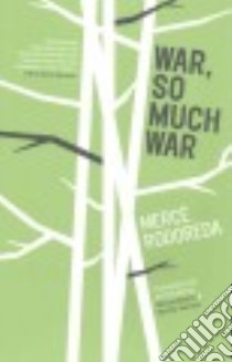 War, So Much War libro in lingua di Rodoreda Mercè, Relano Maruxa (TRN), Tennent Martha (TRN)