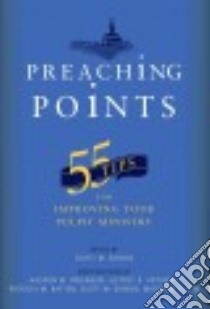 Preaching Points libro in lingua di Gibson Scott M. (EDT)